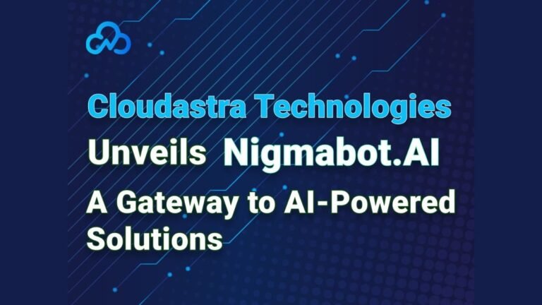 Cloudastra Technologies Unveils Nigmabot.AI: A Gateway to AI-Powered Solutions