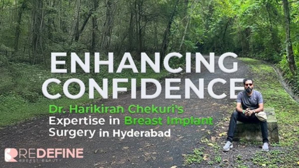 Enhancing Confidence: Dr. Harikiran Chekuri’s Expertise in Breast Implant Surgery in Hyderabad