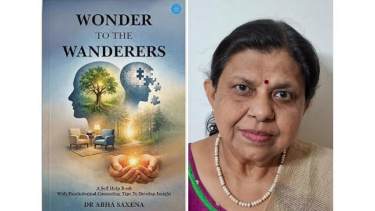 Dr. Abha Saxena Connects Psychology and Self-Discovery Through Real-Life Experiences in Wonder to the Wanderers